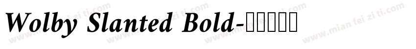 Wolby Slanted Bold字体转换